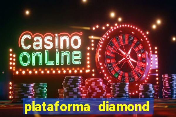 plataforma diamond 777 bet